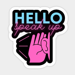 Hello Speak Up Sticker